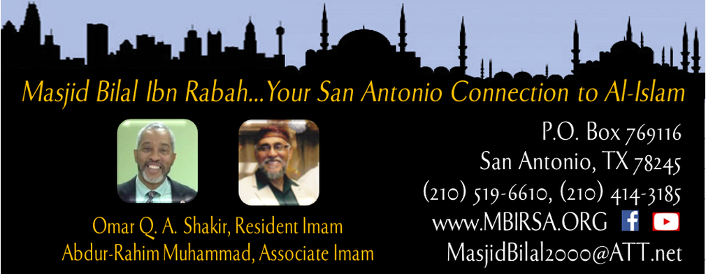 Picture Imam Shakir and Imam Abdur Rahim. Masjid Bilal your San Antonio Connection to Al-Islam